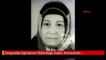 Zonguldak Oğullarının Öldürdüğü Kadın, Kimsesizler Mezarlığında Defnedilecek