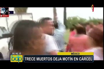 México: 13 personas muertas tras motín en cárcel de Nuevo León