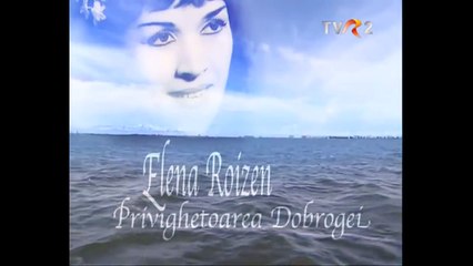 Elena Roizen - Fată dobrogeană (ArhivaTvr)