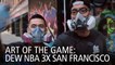 Art of the Game: Dew NBA 3X San Francisco