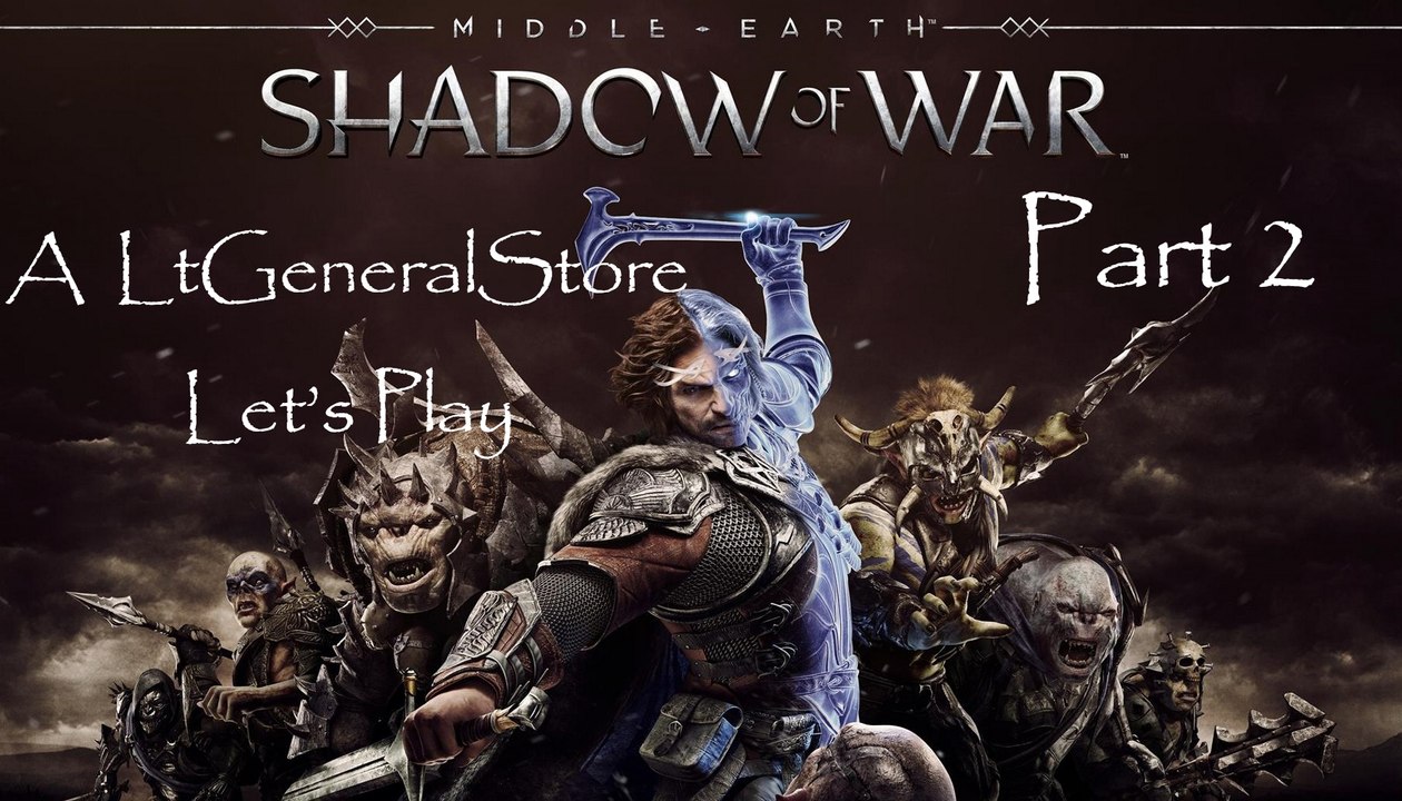 Let's Play Middle-earth: Shadow of War Part 2