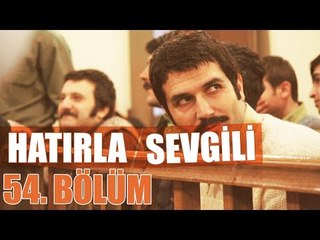 Hatırla Sevgili 54. Bölüm - atv