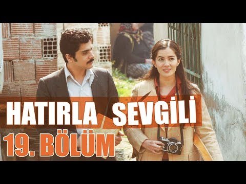 Hatırla Sevgili 19. Bölüm - atv