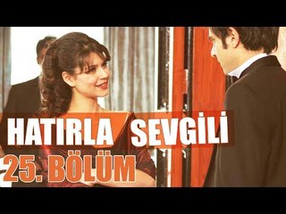 Hatırla Sevgili 25. Bölüm - atv