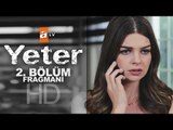 Yeter 2. Bölüm Fragmanı - atv