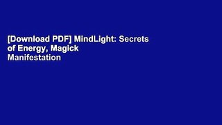 [Download PDF] MindLight: Secrets of Energy, Magick   Manifestation