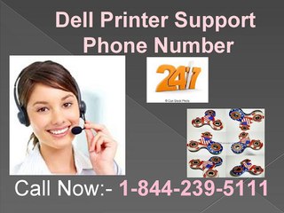 Dell Printer Support @1-844-239-5111