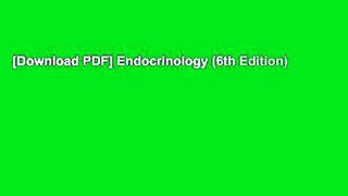 [Download PDF] Endocrinology (6th Edition)