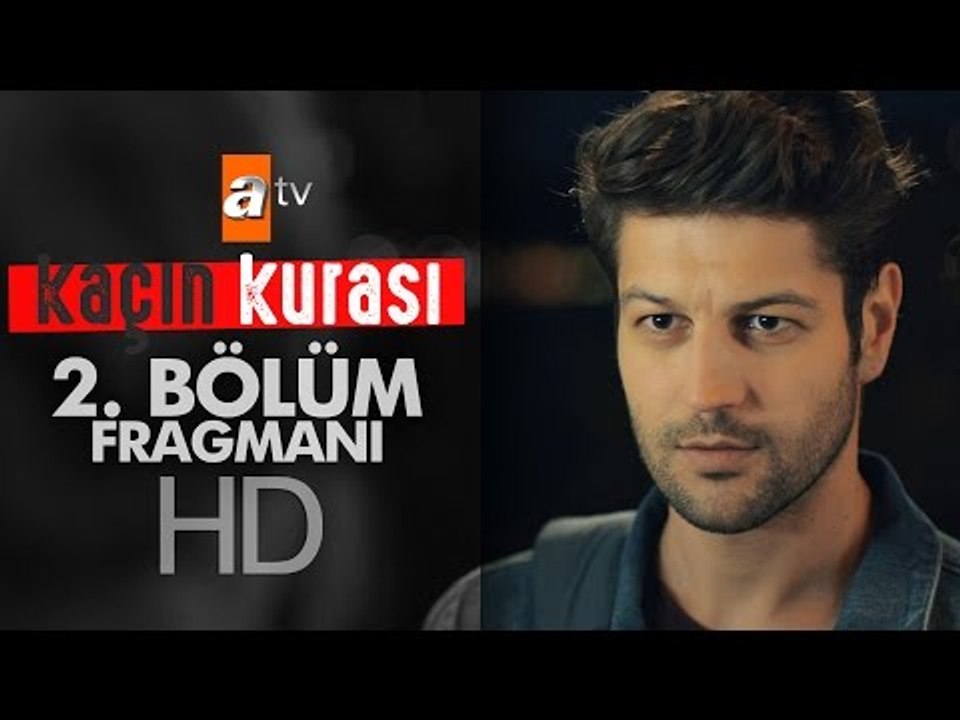 Kaçın Kurası 2. Bölüm Fragmanı - atv
