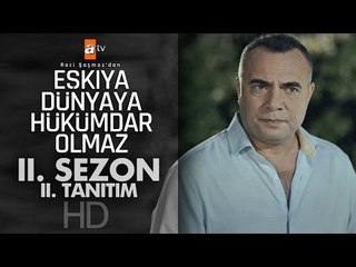Eşkıya Dünyaya Hükümdar Olmaz 2. Sezon Tanıtımı (2) - atv
