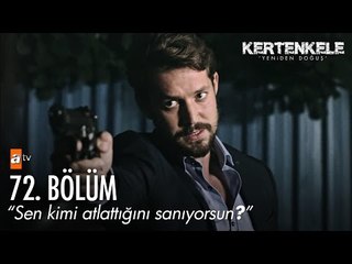 Sen kimi atlattığını sanıyorsun? - Kertenkele 'Yeniden Doğuş' 72. Bölüm - atv