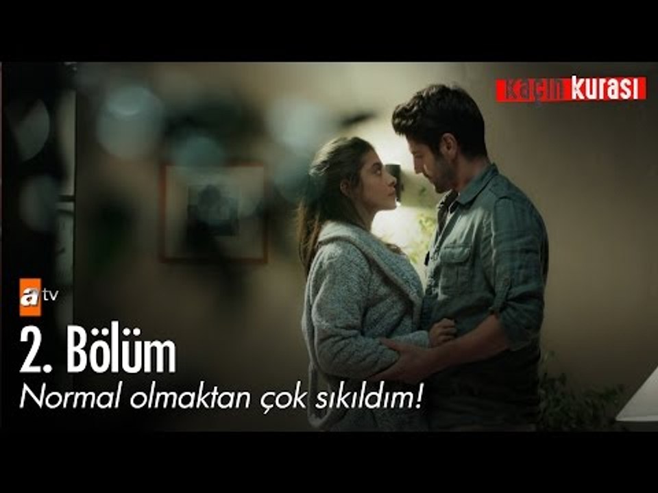 Normal olmaktan çok sıkıldım! - Kaçın Kurası 2. Bölüm - atv