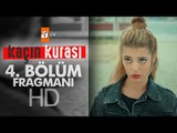 Kaçın Kurası 4. Bölüm Fragmanı - atv