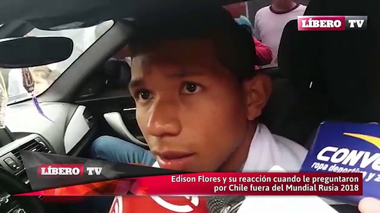 Edison Flores y su reacción cuando le preguntaron por Chile fuera del Mundial Rusia 2018