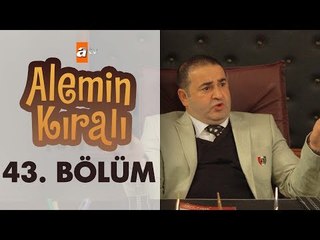 Alemin Kralı 43. Bölüm - atv