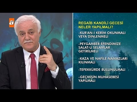 Regaib Kandili gecesi neler yapılmalı? - Nihat Hatipoğlu ile Regaib Kandili Özel - atv