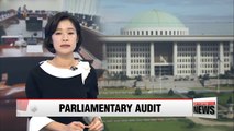 First parliamentary audit since launch of Moon administration to begin