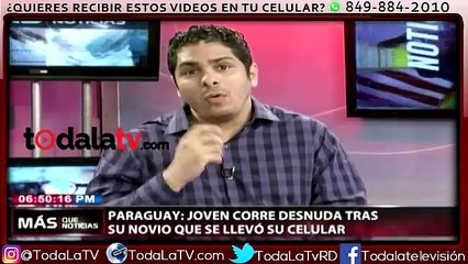 Joven corre desnuda tras su novio por que se le llevo el celular-Más Que Noticias-Video