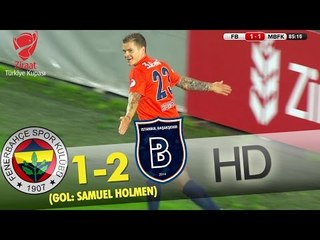 Fenerbahçe: 1 - Başakşehir :2 | Gol: Samuel Holmen