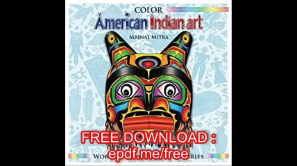 Color American Indian Art (WORLD CULTURE COLORING SERIES)