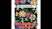 Coloring Books for Adults Relaxation Adult Coloring Books Flowers, Animals and Garden Designs