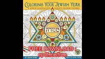 Coloring Your Jewish Year 2017 Wall Calendar A Hebrew Illuminations 16-Month Coloring Calendar