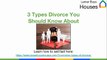 3 Types Divorce You  Should Know About