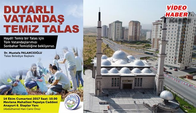 (12 Ekim 2017) “DUYARLI VATANDAŞ TEMİZ TALAS” TEMİZLİK KAMPANYASI DEVAM EDİYOR...