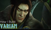 Heroes of the Storm | How I Build Varian