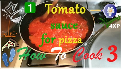 How To Cook 3 | Tomato Sauce For Pizza | Very Easy | Sauce for Pizza