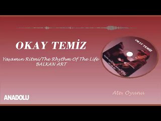 Okay Temiz - Ateş Oyunu