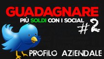 Come creare un profilo Twitter per uso aziendale [Social Media per Aziende #2]