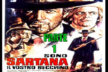 yo soy sartana  SPAGHETTI "WESTERN" FULL HD en castellano PARTE 1/2