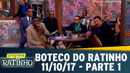 Boteco do Ratinho - 11.10.17 - Parte 1
