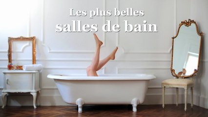 Les plus belles salles de bain