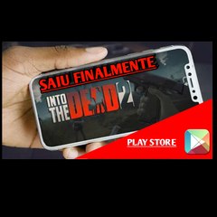 Into The Dead 2 finalmente lançado para android e ios