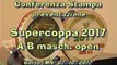 CONFERENZA STAMPA PRESENTAZIONE SUPERCOPPE A-B masch. open 2017