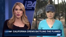 CLEARCUT | California crews battling the flames | Thursday, October 12th 2017