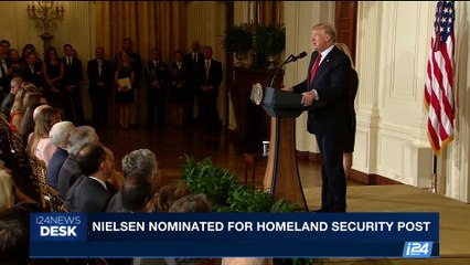 i24NEWS DESK | Nielsen nominated for Homeland Security post | Thursday, October 12th 2017