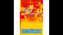 Service Parts Planning with mySAP SCMâ„¢ Processes, Structures, and Functions