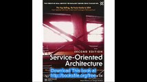 Service-Oriented Architecture Analysis and Design for Services and Microservices (2nd Edition) (The Prentice Hall Servic