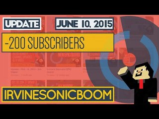 Update - June 10, 2015 - 200 Subscribers!!