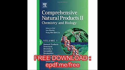 Comprehensive Natural Products II Chemistry and Biology