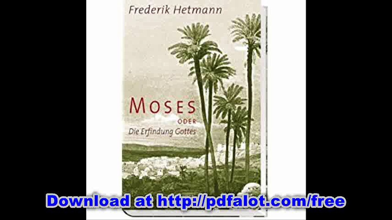 Moses oder Die Entdeckung Gottes