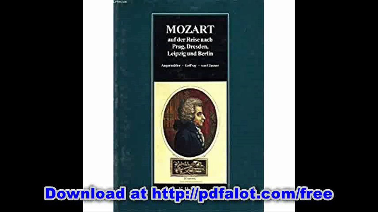 Mozart auf der Reise nach Prag, Dresden, Leipzig und Berlin