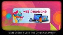 Tips to Choose a Good Web Designing Company