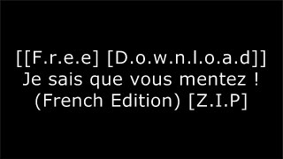 [dwdKl.F.R.E.E R.E.A.D D.O.W.N.L.O.A.D] Je sais que vous mentez ! (French Edition) by Paul Ekman Z.I.P