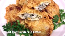 FRIED GIANT OYSTERS IN BATTER