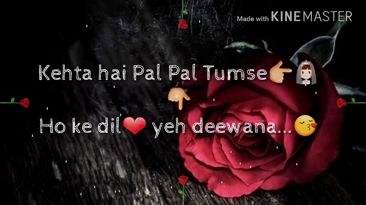 #2  Kehta hai pal pal tumse hoke dil ye diwana