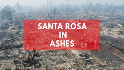 Drone footage shows fire decimated Santa Rosa
